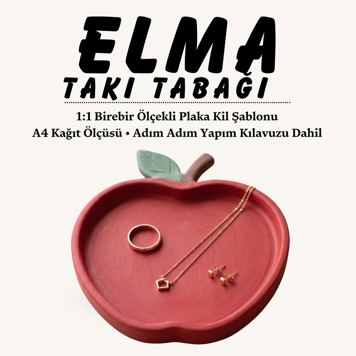 Elma Takı Tabağı Kil Şablonu ve Yapım Kılavuzu – 1:1 Baskılı Kalıp