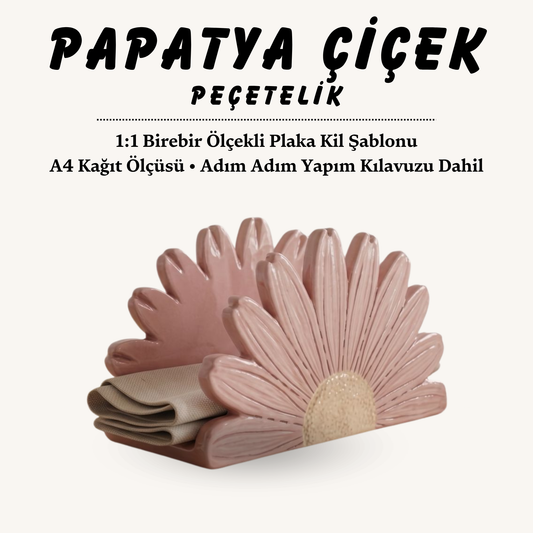 İnce Yapraklı Papatya Peçetelik Kil Şablonu ve Yapım Kılavuzu – 1:1 Baskılı Kalıp