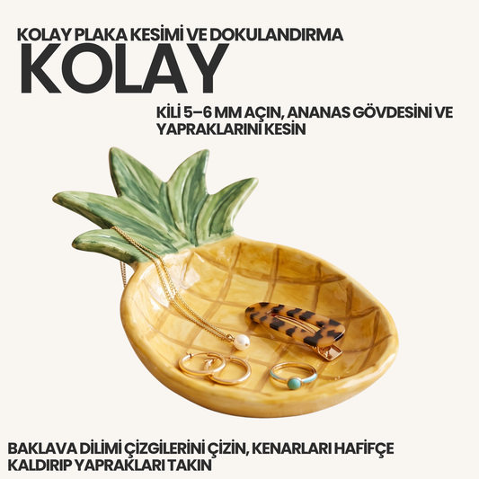 Ananas Takı Tabağı Kil Şablonu ve Yapım Kılavuzu – 1:1 Baskılı Kalıp
